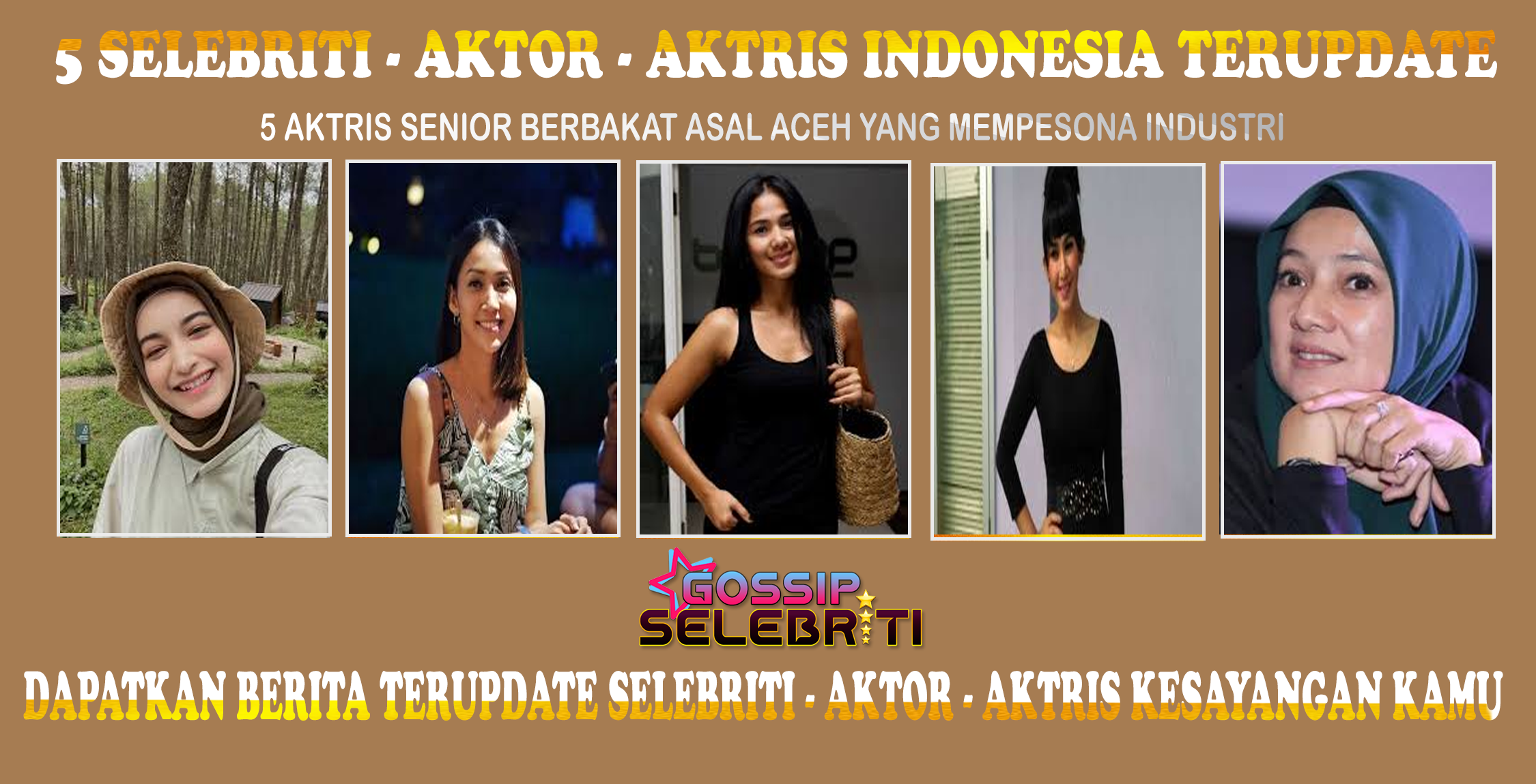 5 Aktris Senior Aceh